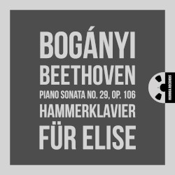 Piano Sonata No. 29, Op.106 “Hammerklavier” / Bagatelle No. 25 in A minor “Für Elise”