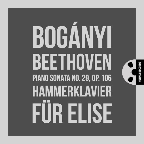 Piano Sonata No. 29, Op.106 “Hammerklavier” / Bagatelle No. 25 in A minor “Für Elise”