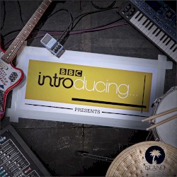 BBC Introducing Presents… Volume 1