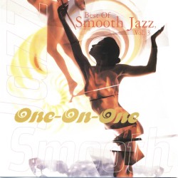 Best of Smooth Jazz, Volume 3: One-On-One
