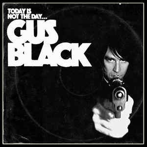 Today Is Not the Day to Fuck With Gus Black