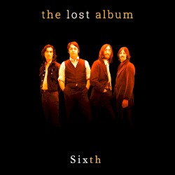 The Lost Album Sixth