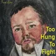Too Hung To Fight