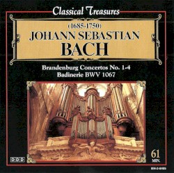 Brandenburg Concertos No. 1-4 / Badinerie BWV 1067