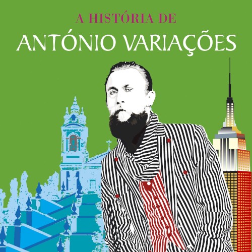 A História de António Variações: Entre Braga e Nova Iorque...