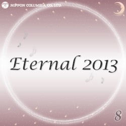 Eternal 2013 8 (オルゴールミュージック)