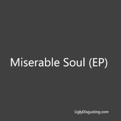 Miserable Soul