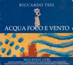 Acqua, foco e vento: New Traditional Music From Tuscany