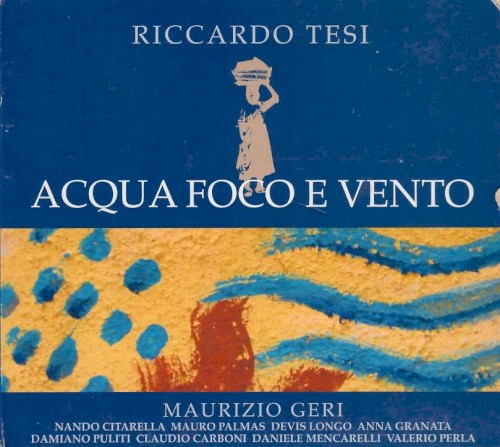 Acqua, foco e vento: New Traditional Music From Tuscany