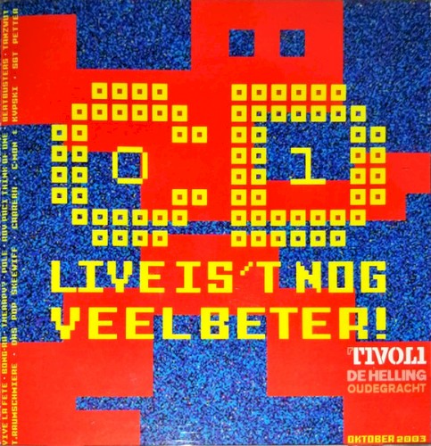 Live is ’t nog veel beter