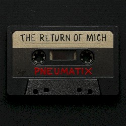 The Return of Mich