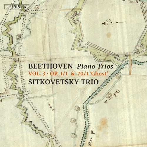 Piano Trios, vol. 3: op. 1/1 & 70/1 “Ghost”