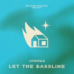 Let the Bassline