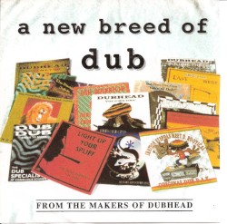 A New Breed of Dub