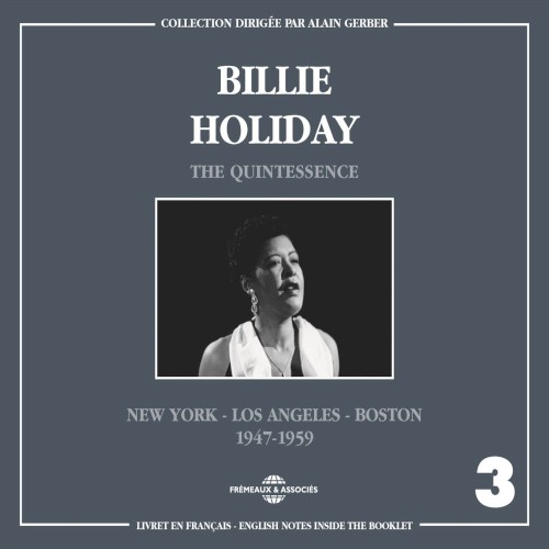 The Quintessence, Vol. 3: New York - Los Angeles - Boston 1947-1959