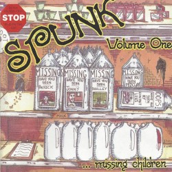 Spunk Volume One: Missing Children