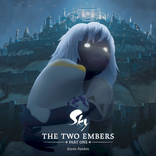 Sky: The Two Embers - Part One (Original Motion Picture Soundtrack)