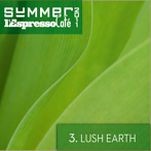 L'Espresso Café - Summer 2011, volume 3: Lush Earth