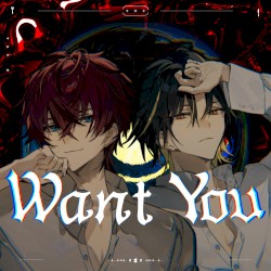 Want You