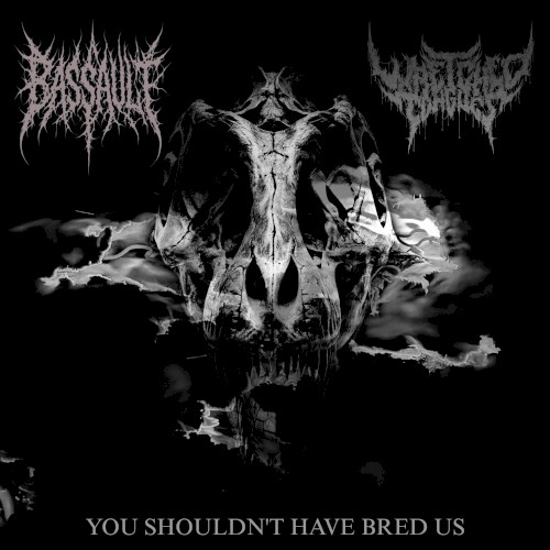 You Shouldn't Have Bred Us