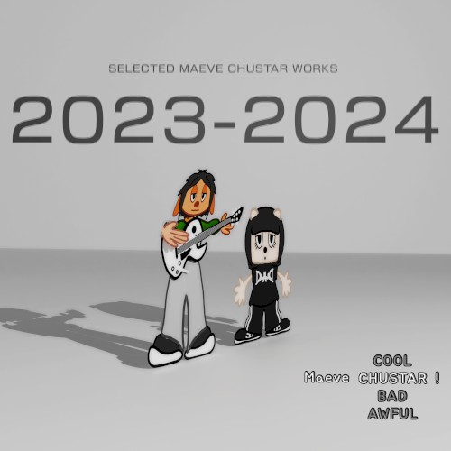 Selected Maeve Chustar Works 2023-2024