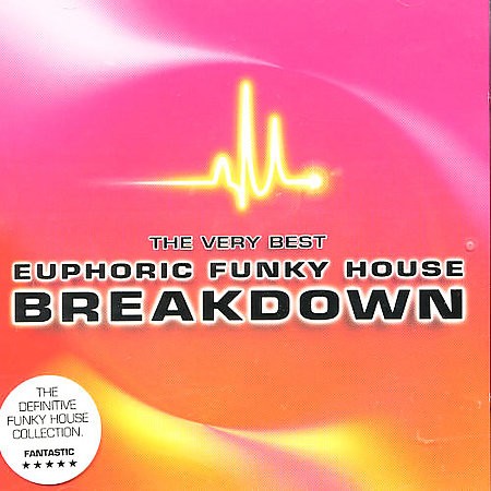 The Very Best Euphoric Funky House Breakdown