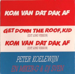 Kom van dat dak af