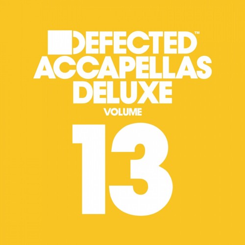 Defected Accapellas Deluxe, Volume 13