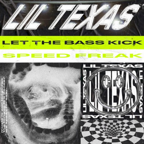 Let the Bass Kick / Speed Freak