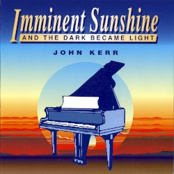 Imminent Sunshine (And The Dark Became Light)