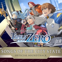 The Legend of Heroes: Trails from Zero: Songs of the City State