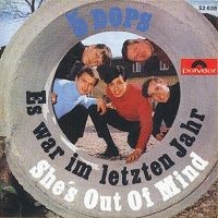Es war im Letzten Jahr / She’s Out of Mind