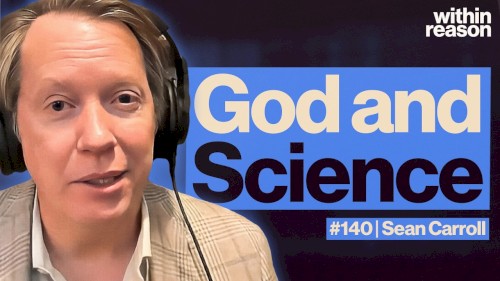Within Reason #140, “The Limits of Scientific Explanation”