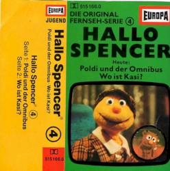 Hallo Spencer 4: Poldi und der Omnibus / Wo ist Kasi?