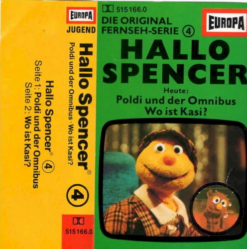 Hallo Spencer 4: Poldi und der Omnibus / Wo ist Kasi?