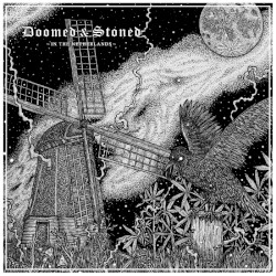 Doomed & Stoned in the Netherlands