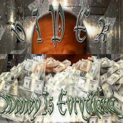 Money Is Evrythang