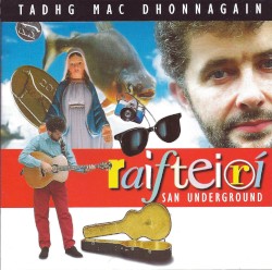 Raifteirí: San Underground