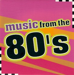 Music From the 80’s