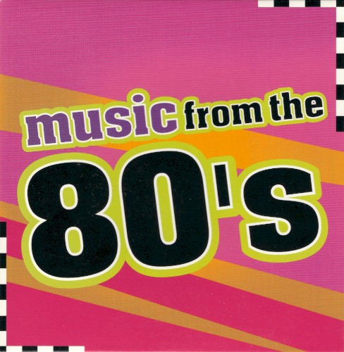 Music From the 80’s
