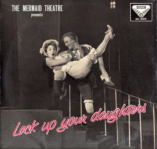 Presents - Lock Up Your Daughters - Original Cast Recording