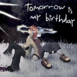 Tomorrow is my Birthday Original Soundtrack