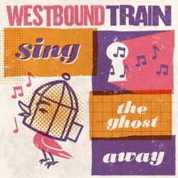 Sing The Ghost Away