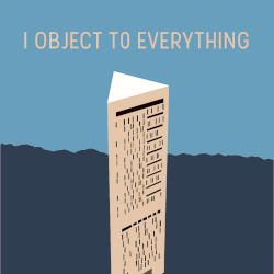 I Object to Everything