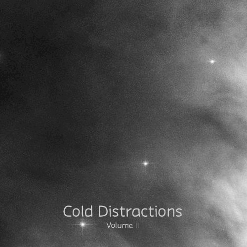 Cold Distractions Vol. II