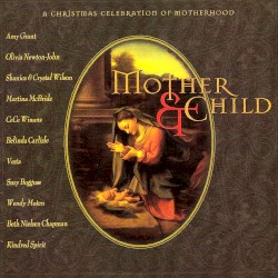 Mother & Child: A Christmas Celebration of Motherhood
