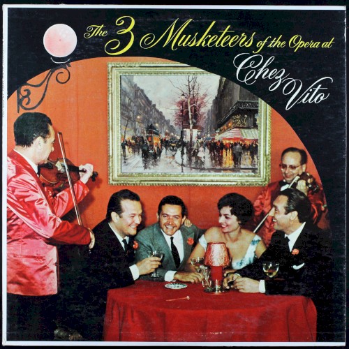 The 3 Musketeers of the Opera at Chez Vito