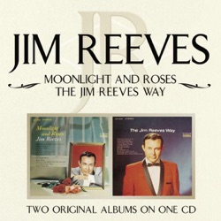 Moonlight And Roses / The Jim Reeves Way