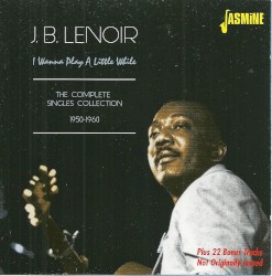 I Wanna Play a Little While: The Complete Singles Collection 1950-1956