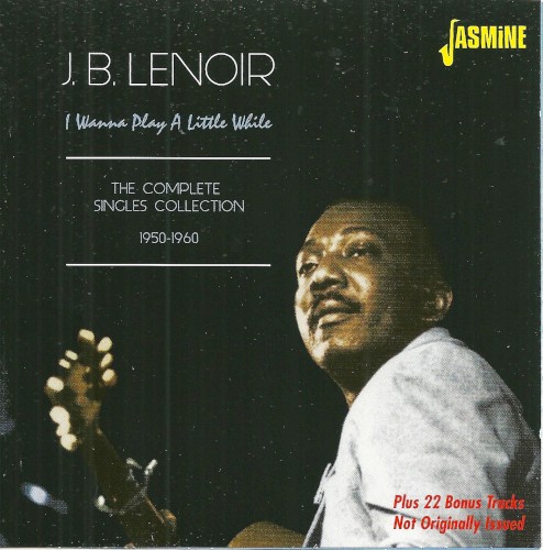 I Wanna Play a Little While: The Complete Singles Collection 1950-1956
